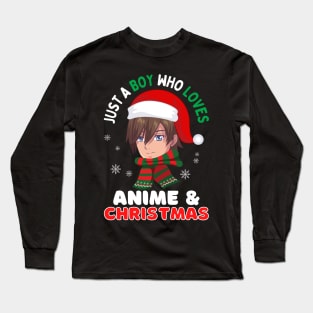 Just a boy who loves anime and Christmas Long Sleeve T-Shirt